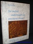 VERHELST, Dirk. - TOT EERLICK ONDERHOUDT VAN MEYSKENS CLEENE. GESCHIEDENIS VAN HET MAAGDENHUIS VAN ANTWERPEN.