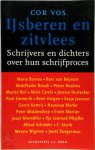 Cor Vos, Abdelkader Benali, Kees Van Beijnum - IJsberen en zitvlees Schrijvers en dichters over hun schrijfproces