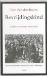 T. Van Den Boorn, T. Van Den Boorn - Bevrijdingskind