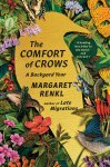 Margaret Renkl - The Comfort of Crows