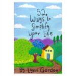 Lynn Gordon - 52 Series: Ways to Simplify Life