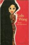 Lulu Wang - Brief aan mijn lezers - Lulu Wang