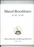 Broodthaers, Maria Gilissen e.a. - Marcel Broodthaers, 28.1.1924 - 28.1.1976.