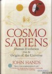 Hands, John - Cosmosapiens Human. Evolution from the Origin of the Universe