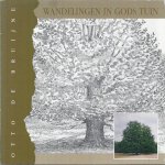 Bruijne, M.L.O. de - Wandelingen in Gods tuin / druk 1