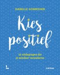 Isabelle Gonnissen - Kies positief 12 uitdagingen die je mindset veranderen
