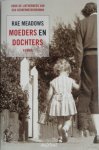 Meadows Rae - Moeders en dochters