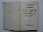 Billard, F.L. - Les Moeurs et le gouvernement de l'Egypte; mis à nu devant la civilisation moderne.