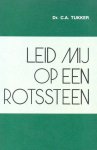 Tukker, Dr. C.A. - Tukker, Dr. C.A.-Leid mij op een rotssteen
