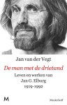 Jan van der Vegt - De man met de drietand leven en werk van Jan Elburg 1919-1992