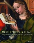 Borchert, Till-Holger: - Masterpieces in detail.  Early Netherlandish Art from Van Eyck to Bosch.