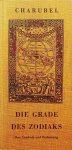 Charubel - Die Grade des Zodiaks ihre Symbole und Bedeutung