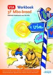 Ruud van den Belt, Marjan Dorresteijn - VIA 3F Mbo-breed Werkboek