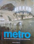 Bennett, David - Metro. Het verhaal van de ondergrondse spoorweg.