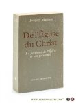 Maritain, Jacques. - De l'Église du Christ. La personne de l'Église et son personnel.