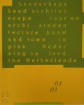 R. Brouwers - Landschapsarchitectuur en stedenbouw in Nederland = Landscape architecture and townplanning in the Netherlands / 01-03