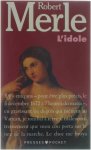 Robert Merle - L'idole