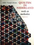 Diemer , Vytopil . [ isbn 9789021320755 ] 1217 - Quilten in Nederland . ( Werk en Methoden. ) De schrijfster stelt in dit boek twaalf quilters, waaronder zichzelf, aan de lezer voor. Ieder deel omvat een zeer korte inleiding (achtergronden, opleidingen e.d.), een letterlijke (?) weergave van het -