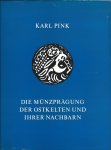 Karl Pink und Robert Göbl - Die Münzprägung der Ostkelten und ihrer Nachbarn