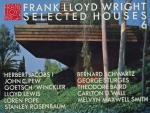 Bruce Brooks Pfeiffer - Frank Lloyd Wright Selected Houses No. 6