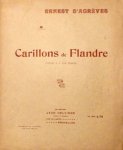 D`Agrèves, Ernest: - Carillons de Flandre. Choeu à 3 voix égales