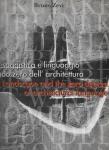 Zevi, Bruno - Paesaggistica e linguaggio grado zero dell' architettura - Landscape and the zero degree of architectural language