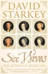 David Starkey - Six Wives Queens Of Henry VIII