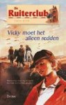 Sarah Bosse - Ruiterclub Vicky Moet Het Alleen Redden