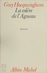 Guy Hocquenghem - La colère de l'Agneau