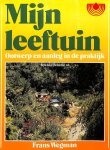 Wegman, Frans - Mijn leeftuin