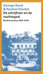George Sand, Pauline Viardot - De schrijfster en de nachtegaal Briefwisseling 1839-1849