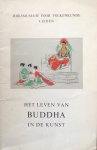Rijksmuseum voor Volkenkunde, Leiden - Het leven van Buddha in de kunst
