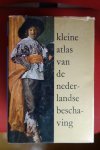 Timmers, J.J.M. - Kleine Atlas van de Nederlandse beschaving