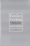 Berkenvelder, F. C.& Booma, van, J. G. J.& J. M. Kok; D. E. Lamberts - Familienforschung im deutschen Grenzraum zu den Niederlanden: Jubiläumsband der Werkgroep Genealogisch Onderzoek Duitsland 1967-1992 (Duitstalig) Berkenvelder, F. C.& Booma, van, J. G. J.& J. M. Kok; D. E. Lamberts - Familienforschung im deutschen Grenzraum zu den Niederlanden: Jubiläumsband der Werkgroep Genealogisch Onderzoek Duitsland 1967-1992 (Duitstalig)