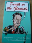 Boer, Saskia de - Death or the Gladioli - 'Vangalismen' en taalbunders van andere BN-ners / vangalismen en taalblunders van andere bekende Nederlanders