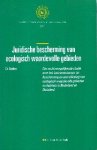 Backes, Ch.W. - Juridische bescherming van ecologisch waardevolle gebieden : een rechtsvergelijkende studie over het instrumentarium ter bescherming en ontwikkeling van ecologisch waardevolle gebieden en habitats in Nederland en Duitsland.