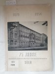 o.A: - 75 Jahre Staatliche Ingenieurschule für Maschinenwesen Köln : 1879 - 1954 :