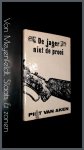 Aken, Piet Van - De jager, niet de prooi
