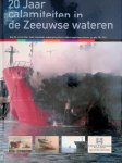 Vlies, P.A. van der - 20 jaar calamiteiten in de Zeeuwse wateren *GESIGNEERD*