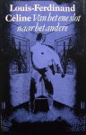  - CELINE, LOUIS-FERDINAND - Van het ene slot naar het andere - uitgeverij Meulenhoff, gebonden linnen, stofomslag, 382 blz.
