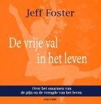 Jeff Foster - De vrije val in het leven