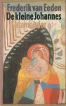Eeden, Frederik van - De kleine Johannes / druk HER   [ 9789021495583 ]
