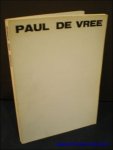 MULKERS, Urbain e.a.; - PAUL DE VREE,