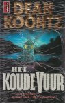 Koontz, Dean - Het koude vuur