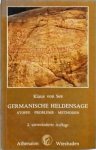See, Klaus von - Germanische Heldensage : Stoffe, Probleme, Methoden