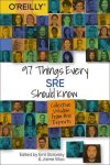 Emil Stolarsky & Jaime Woo - 97 Things Every SRE Should Know Collective Wisdom from the Experts Emil Stolarsky & Jaime Woo - 97 Things Every SRE Should Know Collective Wisdom from the Experts