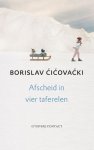 Borislav Cicovacki - Afscheid In Vier Taferelen