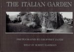 JAMES, Geoffrey - The Italian garden - Photographs by Geoffrey James. Essay by Robert Harbison.