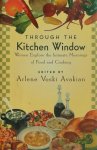 Arlene Voski Avakian - Through the Kitchen Window
