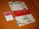 Appel, Karel, R.H. Fuchs. - Ik wou dat ik een Vogel was. Berichten uit het atelier - samengesteld door R.H. Fuchs.